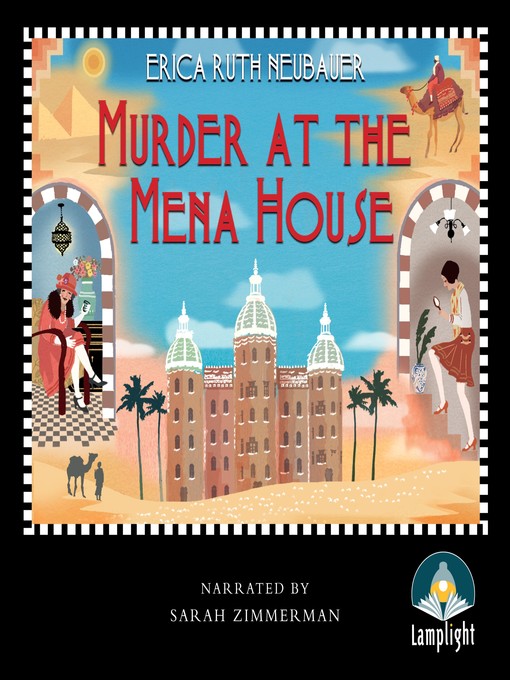 Title details for Murder at the Mena House by Erica Ruth Neubauer - Available